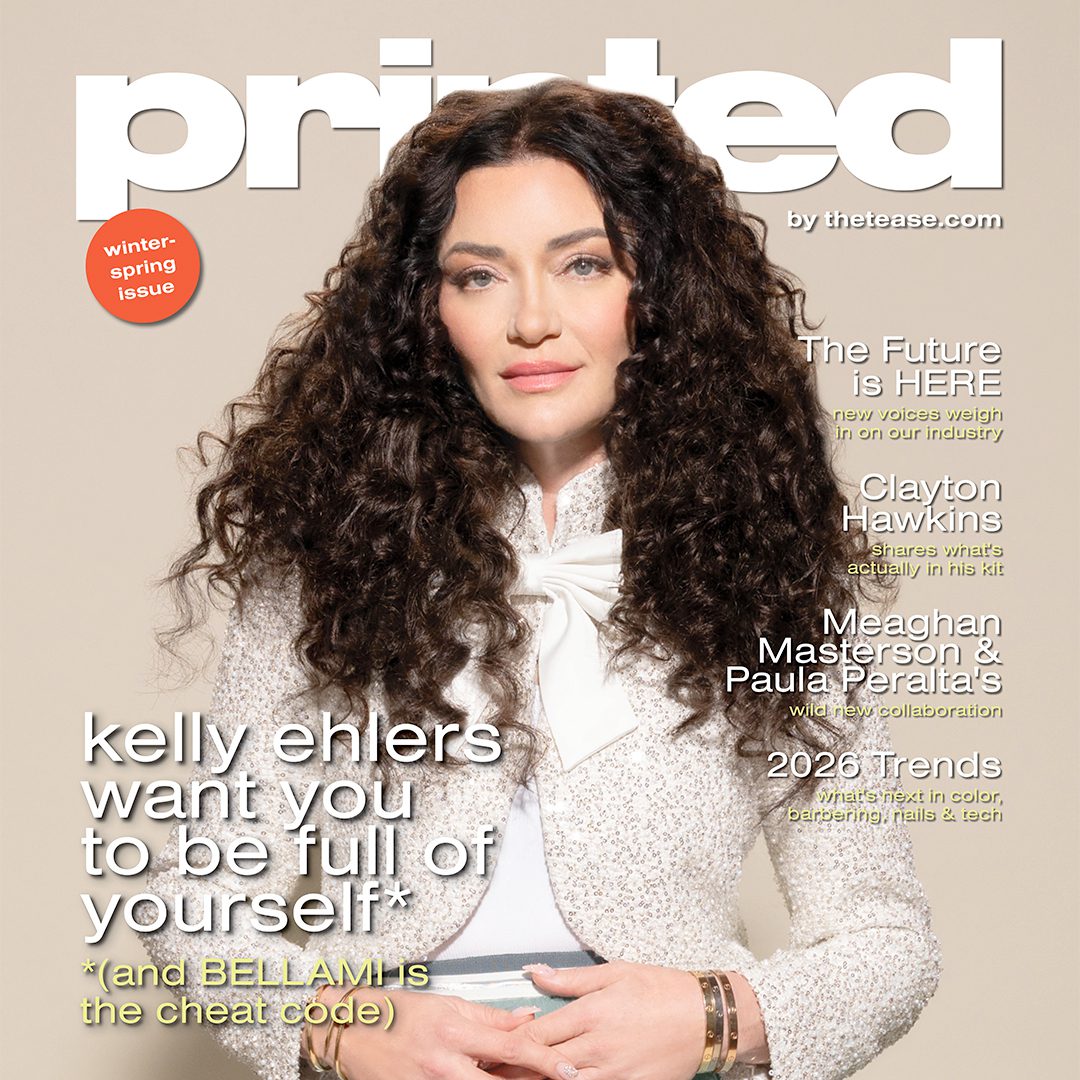 Kelly Ehlers, PRINTED, PRINTED by the tease, PRINTED by the tease Volume 2, Volume 2, BELLAMI, Sex and the City, Clayton Hawkins, New, Barbering, Hair Color, Nails